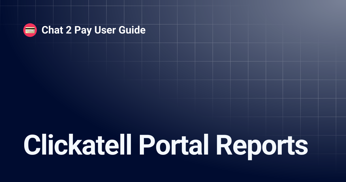 Clickatell Portal Reports | Chat 2 Pay User Guide
