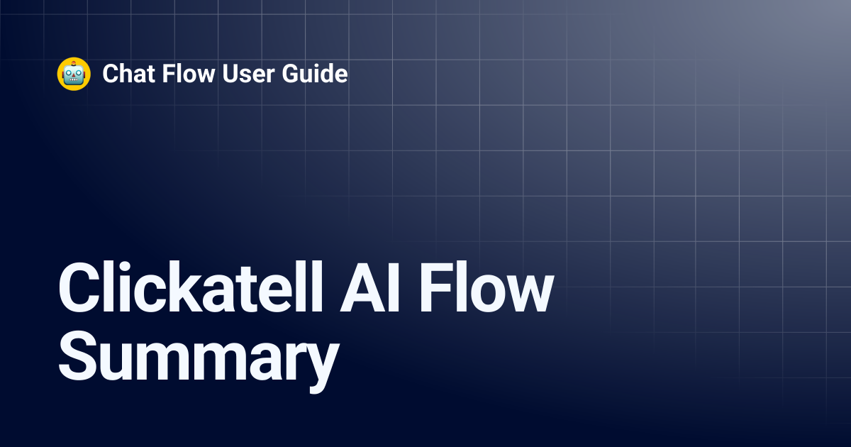 Clickatell AI Flow Summary | Chat Flow User Guide
