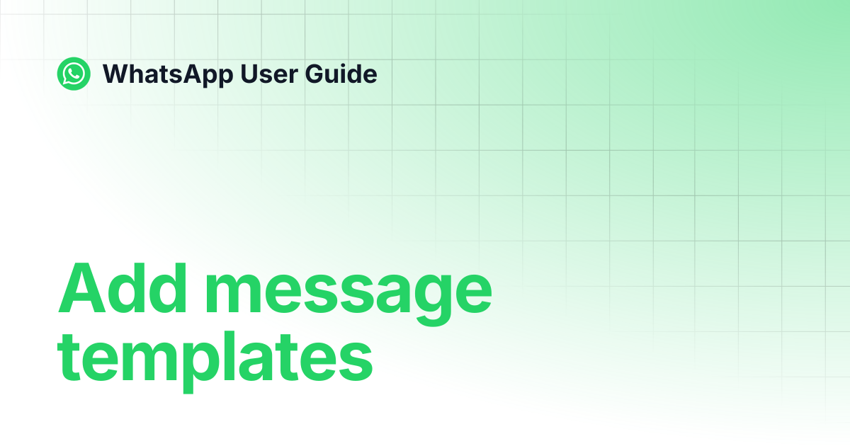 Add message templates | WhatsApp User Guide